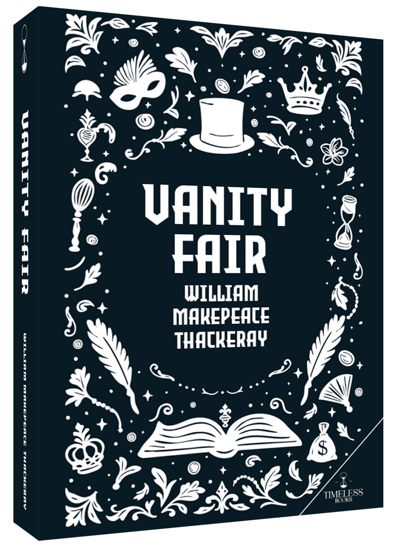 Vanity Fair by William Makepeace Thackeray - Classic English Literature Novel