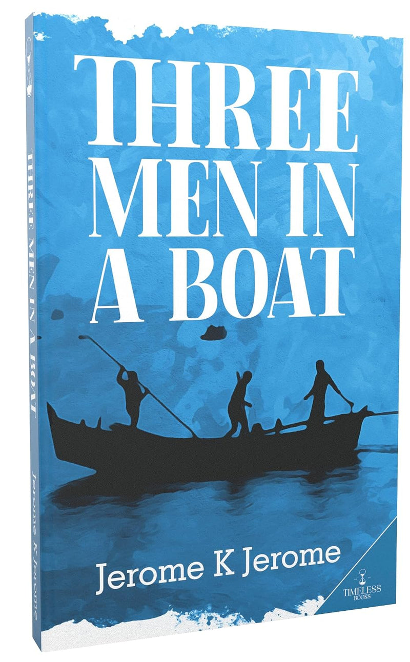 Three Men in a Boat Book | Jerome K. Jerome Classic Novel | Humorous Adventure | For Young Readers