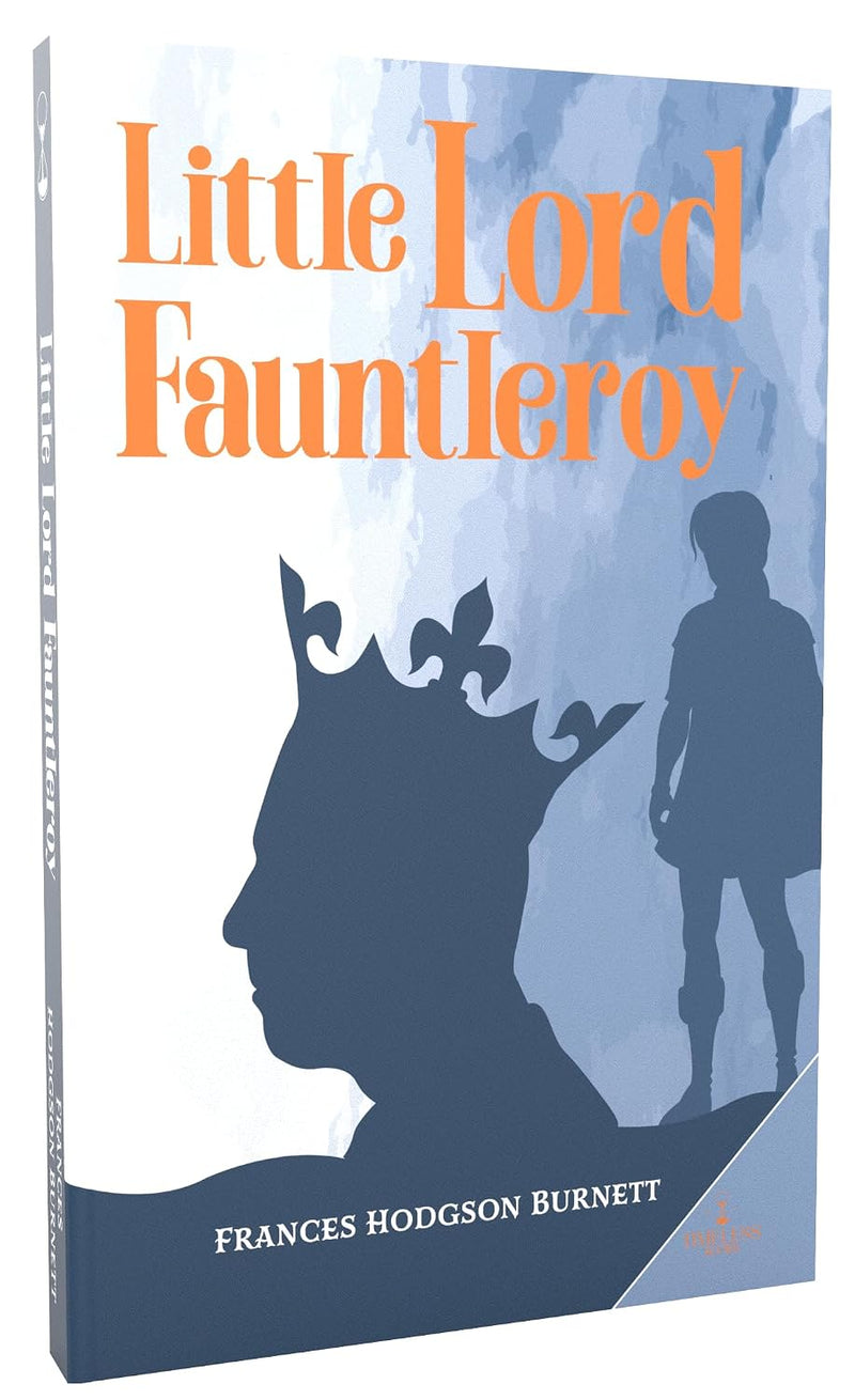 Little Lord Fauntleroy by Frances Hodgson Burnett | Classic Children's Story Book | Young Readers