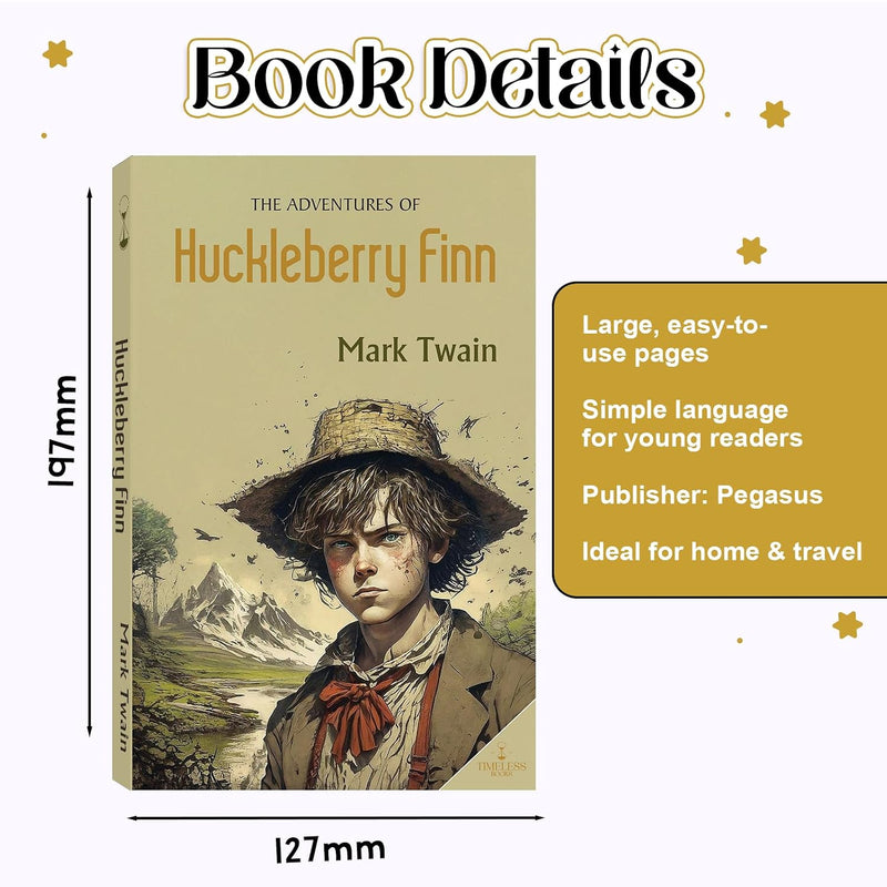The Adventures of Huckleberry Finn | Mark Twain Classic Novel | Classic Adventure books for Young Readers Adults