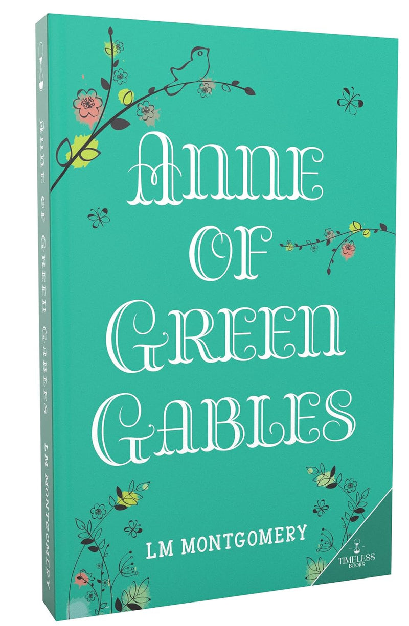 Anne of Green Gables Classic Novel by L. M. Montgomery | Timeless Story for Young Readers