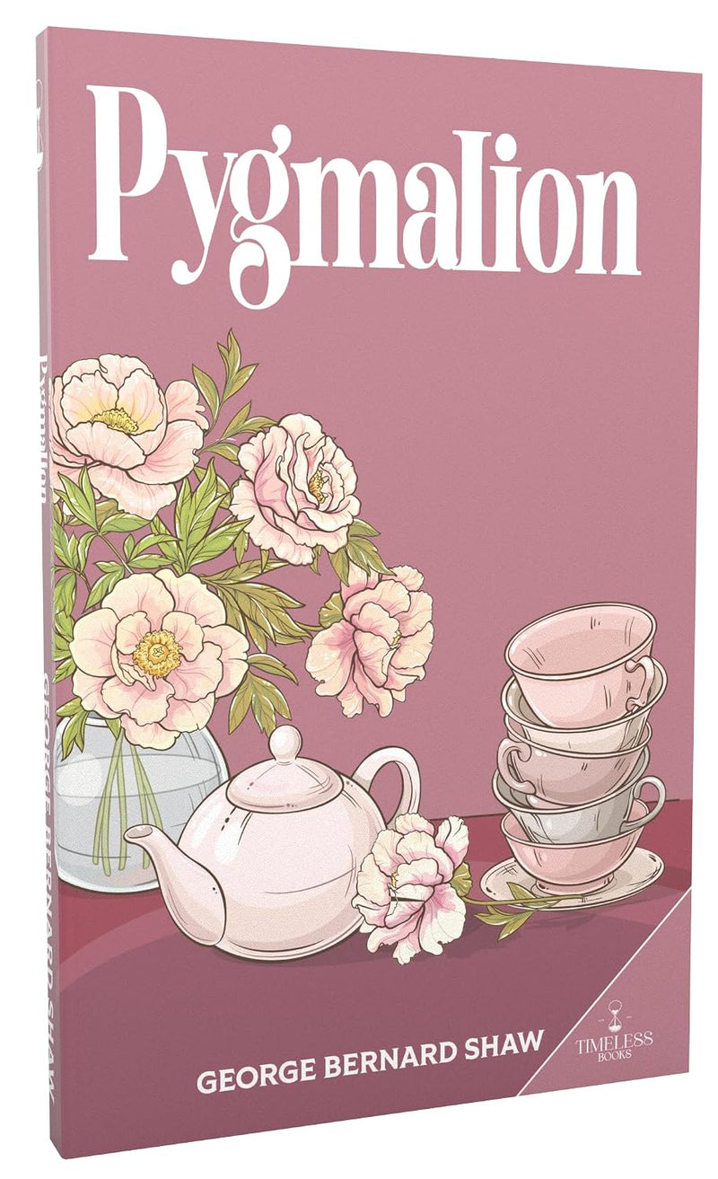 Pygmalion Book | George Bernard Shaw Classic Play | Timeless Literature | For Young Readers
