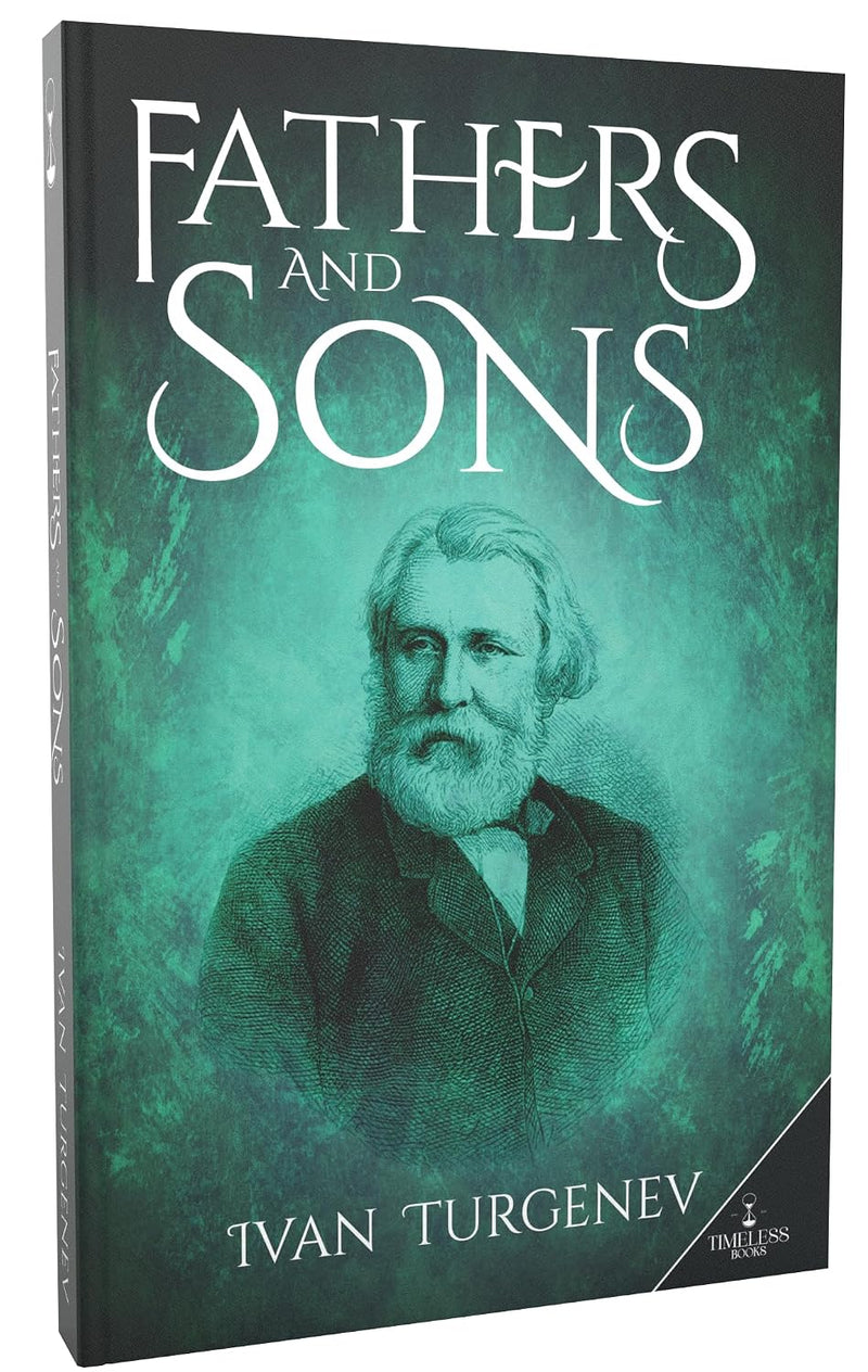Fathers and Sons by Turgenev | Classic Fiction Novel | Literary Classic | For Young Readers