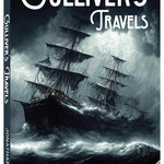 Gulliver’s Travels by Jonathan Swift | Classic Literature Book | Adventure Story for Young Readers