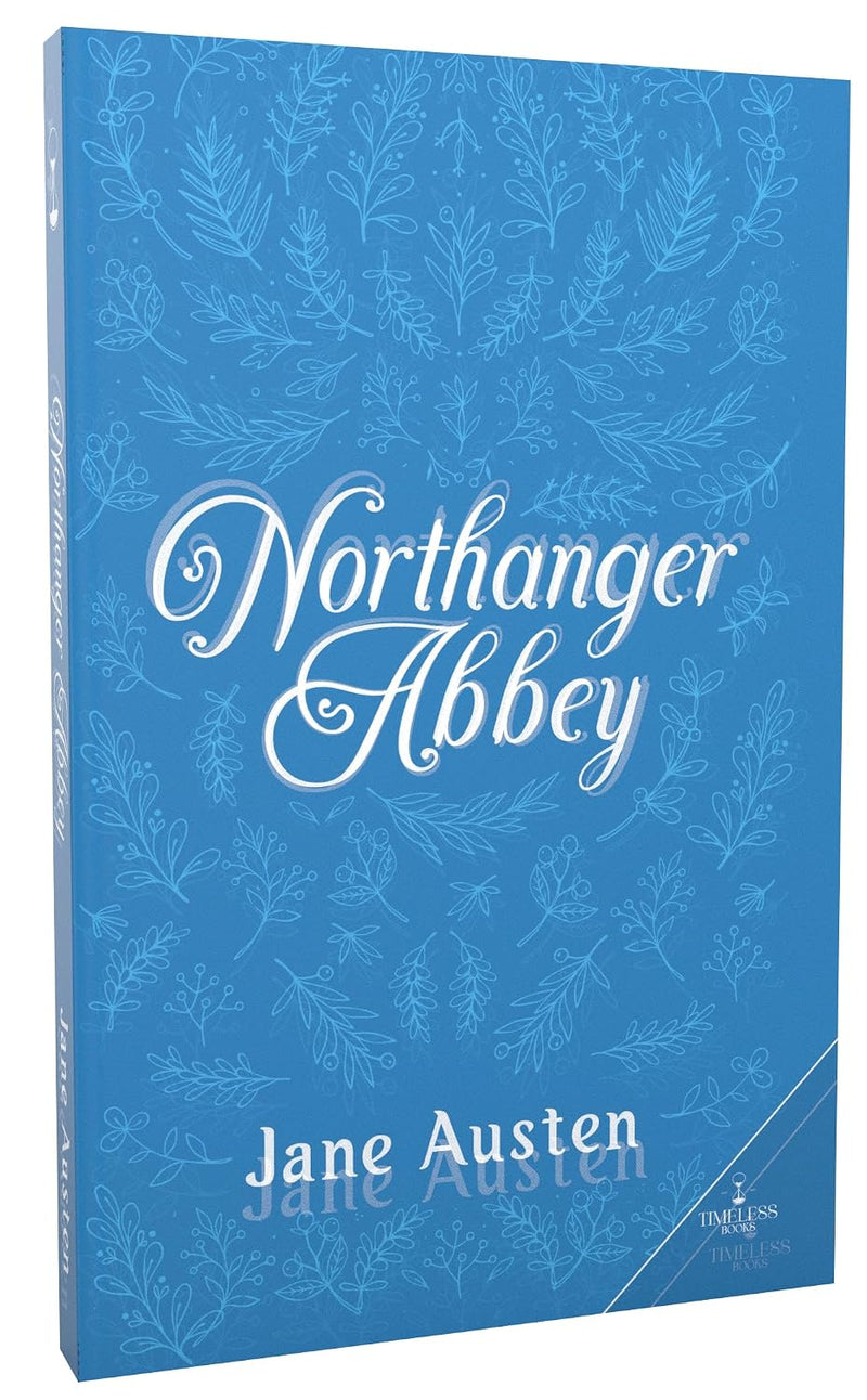 Jane Austen’s Northanger Abbey | Classic Novel | Romance, Mystery & Literature | For Young Readers