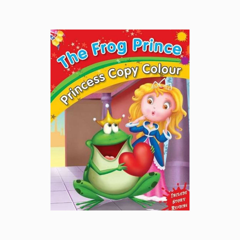 THE FROG PRINCE - PRINCESS COPY COLOURING BOOK