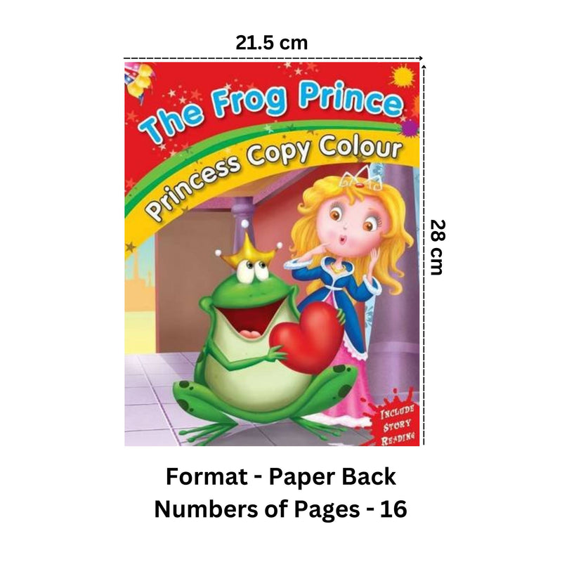 THE FROG PRINCE - PRINCESS COPY COLOURING BOOK