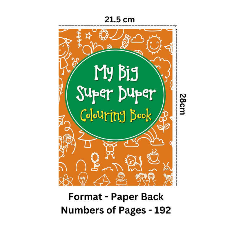 My Big Super Duper Colouring Book