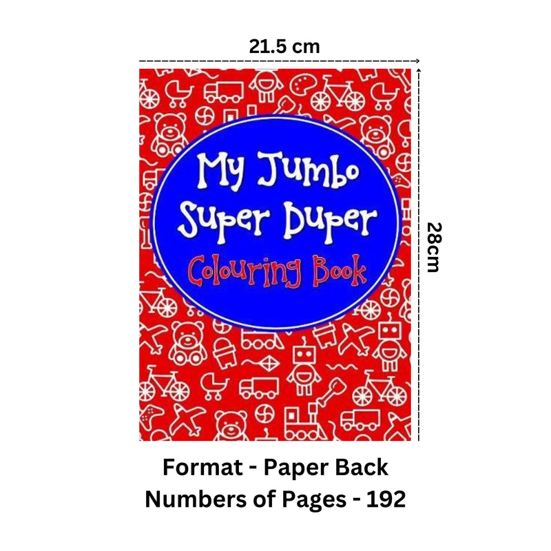 My Jumbo Super Duper Colouring Book