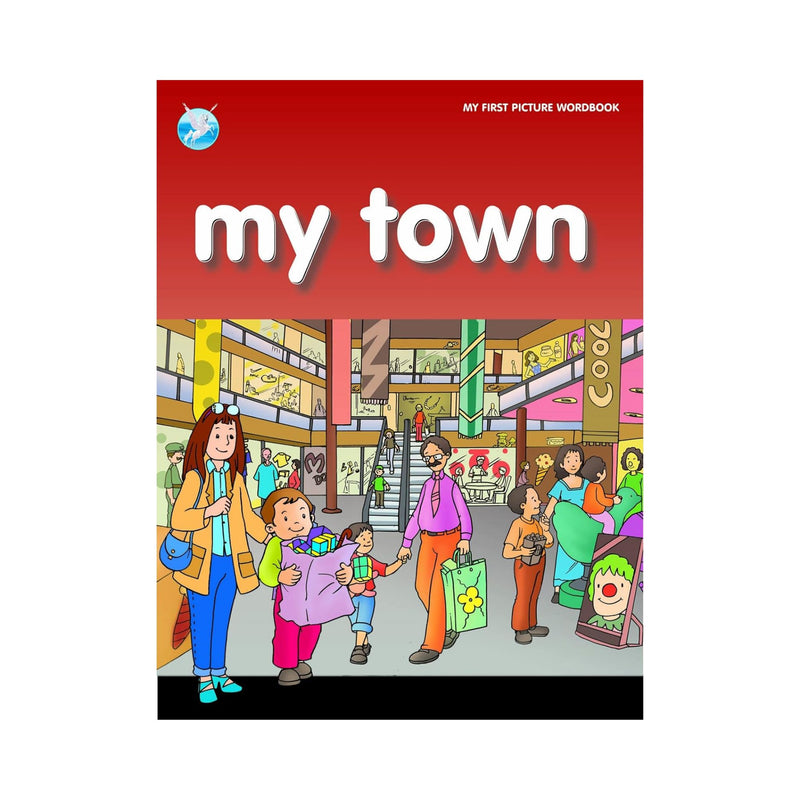 My Town - My First Picture Workbook (My First Picture Word Book)