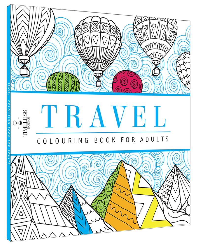 Travel Colouring Book for Adults – Stress Relief & Mindfulness Colouring Book (Age 12+ Years)