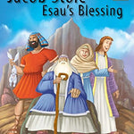 Jacob Stole Esau’s Blessing – Bible Story for Kids (Age 3+)