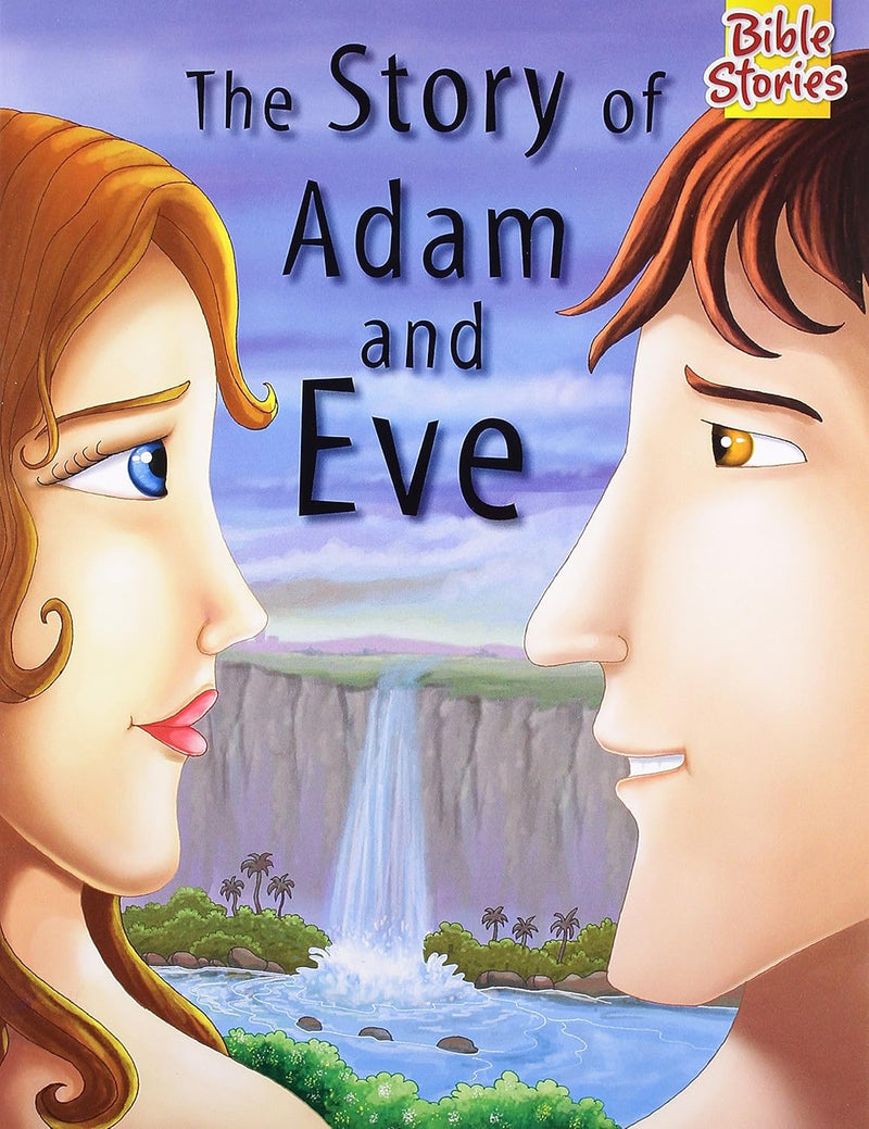 The Story of Adam & Eve: (Bible Stories)