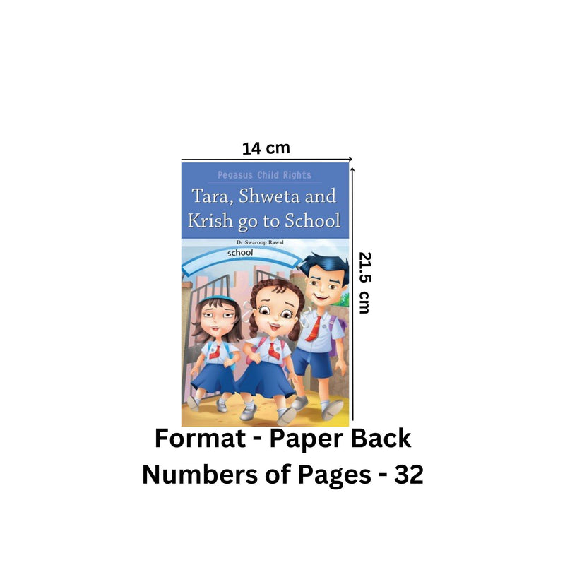 Tara, Shweta & Krish Go to School (Pegasus Child Rights)