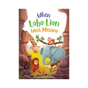 Early readers When Lobo lion went missing, Reading books for kids 