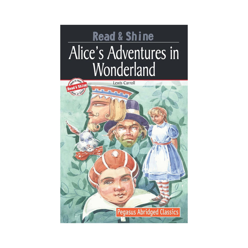 Alice's Adventures in Wonderland – PEGASUS ABRIDGED CLASSICS
