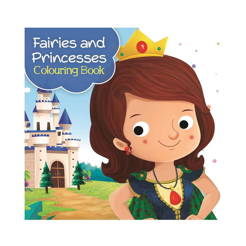 Die Cut Fairies and Princess Colouring Book with Stickers