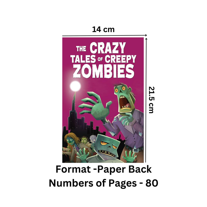 The Crazy Tales of Creepy Zombies