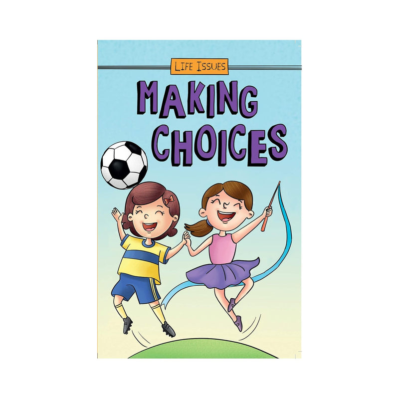 Making Wise Decisions book for children's, Life issues making decision wise