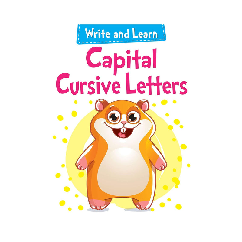  Write and Learn Capital Cursive Workbook, Young children's Capital Cursive Workbook 