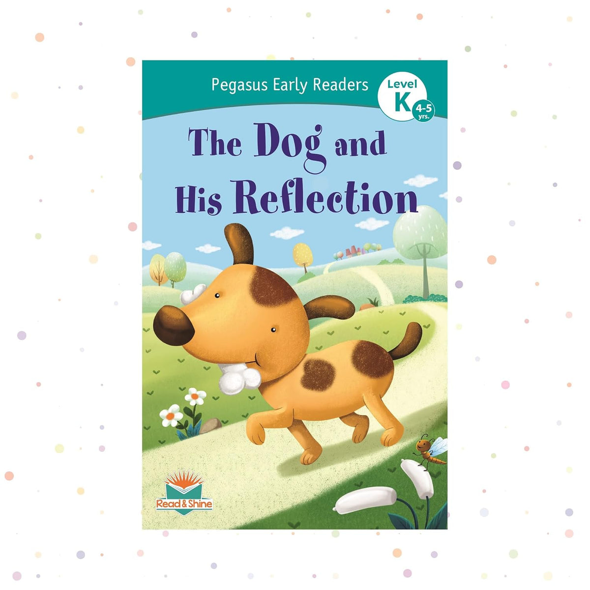 The Dog and His Reflection — pegasusforkids