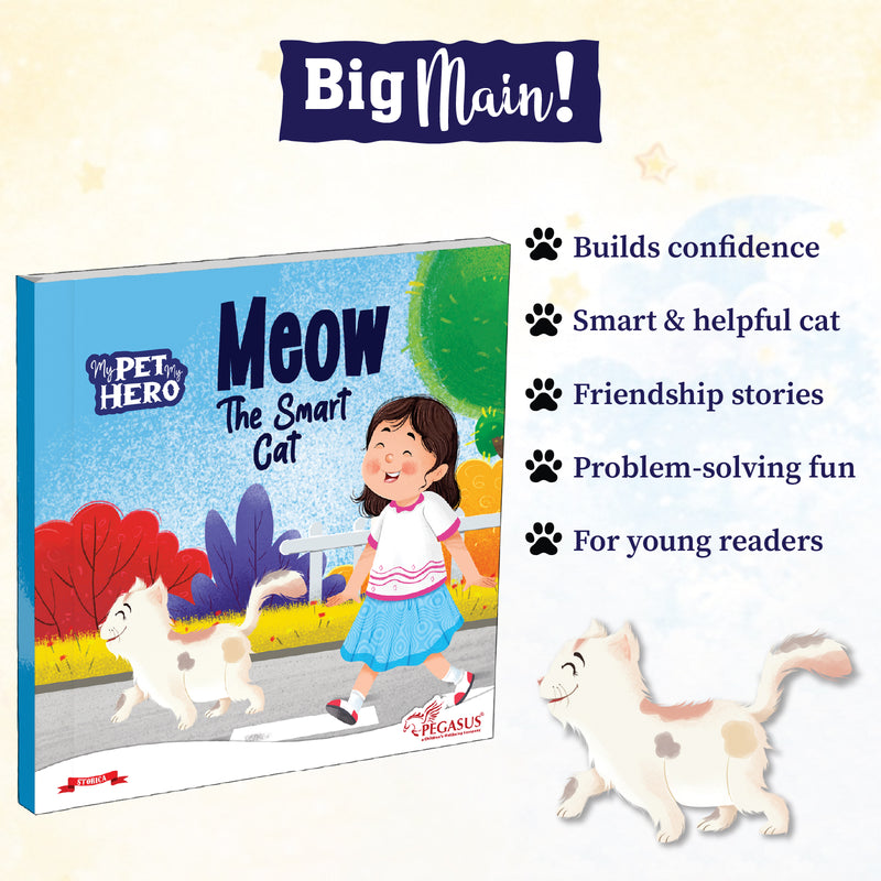Meow – The Smart Cat | My Pet My Hero Story Book for Kids Age 8+ Years