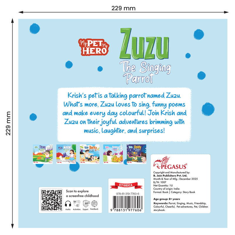 Zuzu – The Singing Parrot | My Pet My Hero Story Book for Kids (Music & Friendship Adventure, Age 8+ Years)