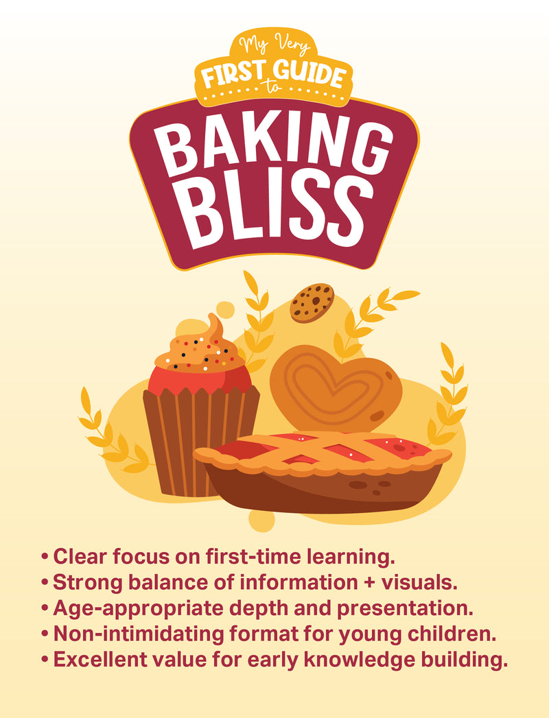My Very First Guide to Baking Bliss – Kids Baking Book for Beginners | Easy Recipes (Age 8+ Years)