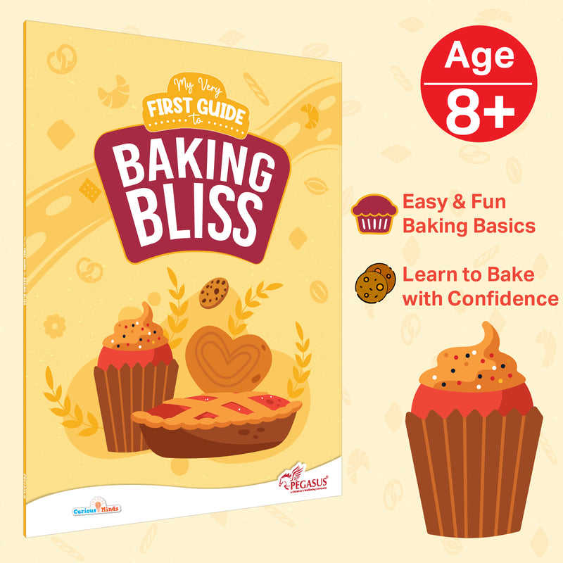 My Very First Guide to Baking Bliss – Kids Baking Book for Beginners | Easy Recipes (Age 8+ Years)