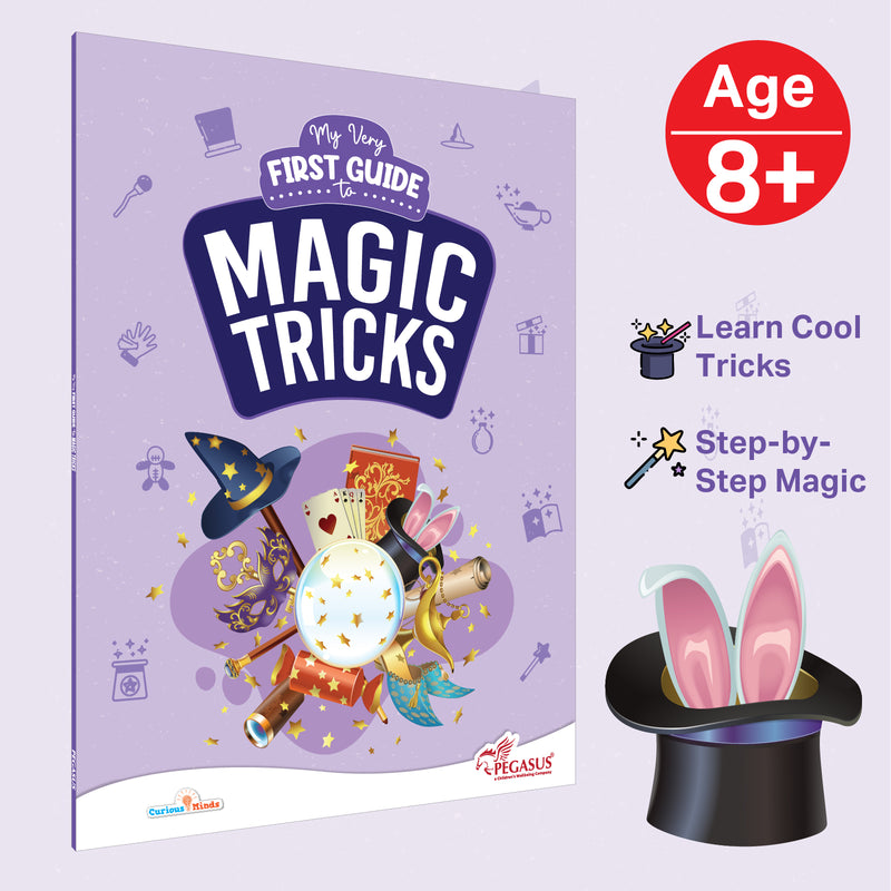My Very First Guide to Magic Tricks – Easy Magic Tricks Learning Book for Kids (Age 6+ Years)