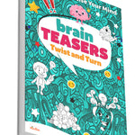 Brain Teasers Twist and Turn – Riddles, Logic Games & Brain Training Puzzles (Age 12+ Years)