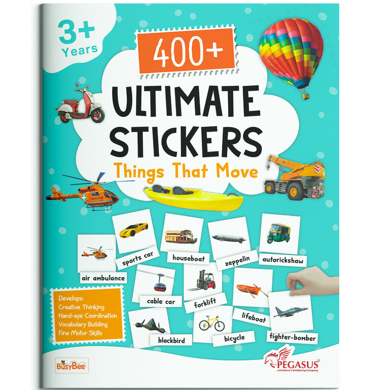 400+ Ultimate Stickers Things That Move for Kids – Fun Learning Activity Book (Age 3+ Years)
