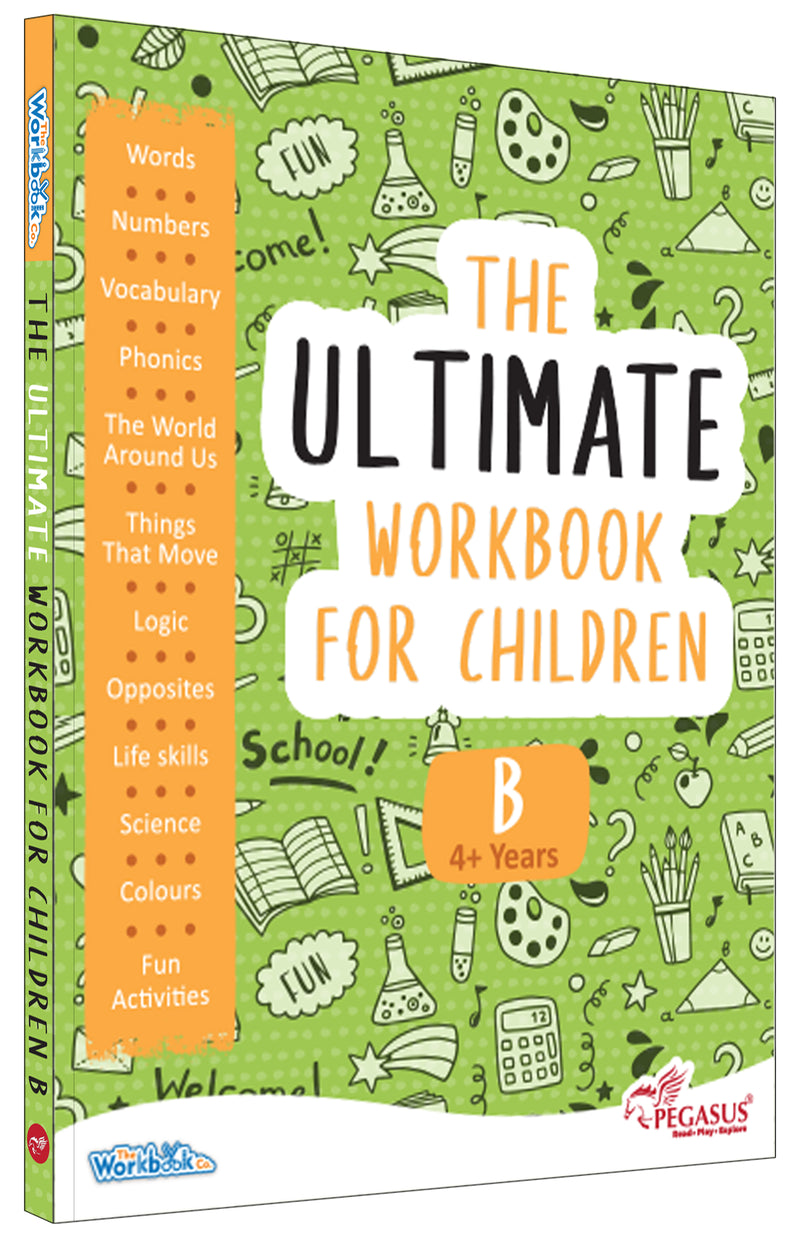 The Ultimate Workbook for Children B – Early Learning & Educational Book for Kids (Age 3+ Years)