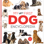 My Very First Dog Encyclopedia for Kids | Dog Breeds, Behaviour, Food Habits & Dog Care Basics (Age 4+ Years)