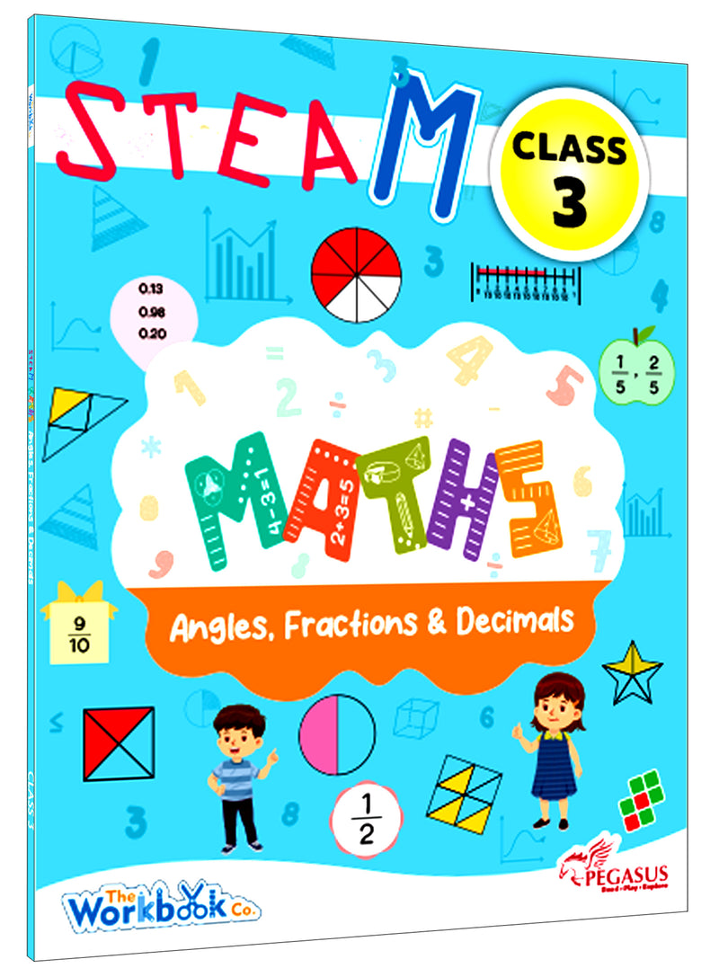 STEAM Maths Angles Fractions & Decimals Workbook for Class 3 (Age 7–9 Years)