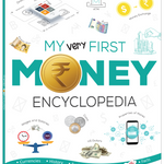 My Very First Money Encyclopedia for Kids | Guide to Money, Banking, Currency, Saving & Spending Basics (Age 4+ Years)