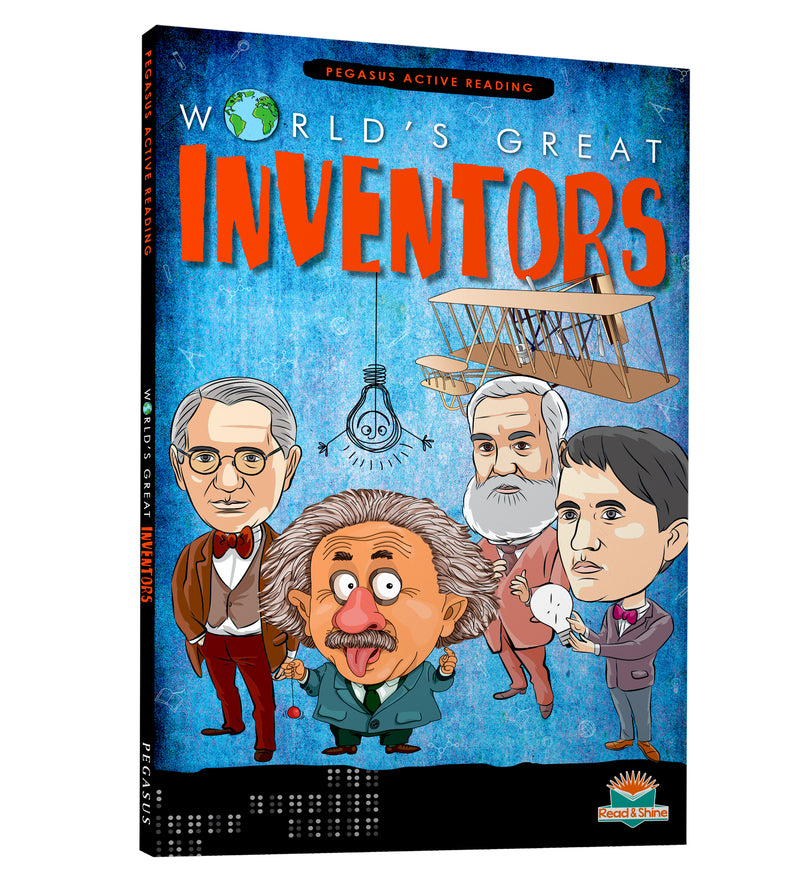 World’s Great Inventors – Inspiring Lives That Changed the World