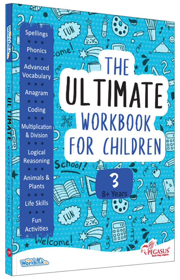 The Ultimate Workbook for Children: 3 – Early Learning & Educational Book for Kids (Age 3+ Years)