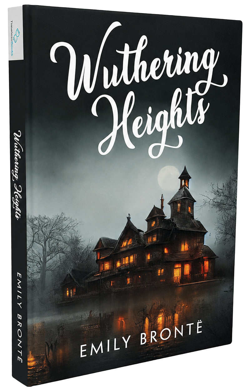 Wuthering Heights by Emily Brontë English Literature Classics (Age 15+ Years)
