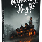 Wuthering Heights Book by Emily Brontë | Gothic Romance Classic Novel | For Young Readers