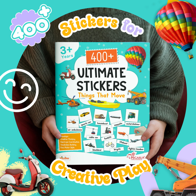 400+ Ultimate Stickers Things That Move for Kids – Fun Learning Activity Book (Age 3+ Years)