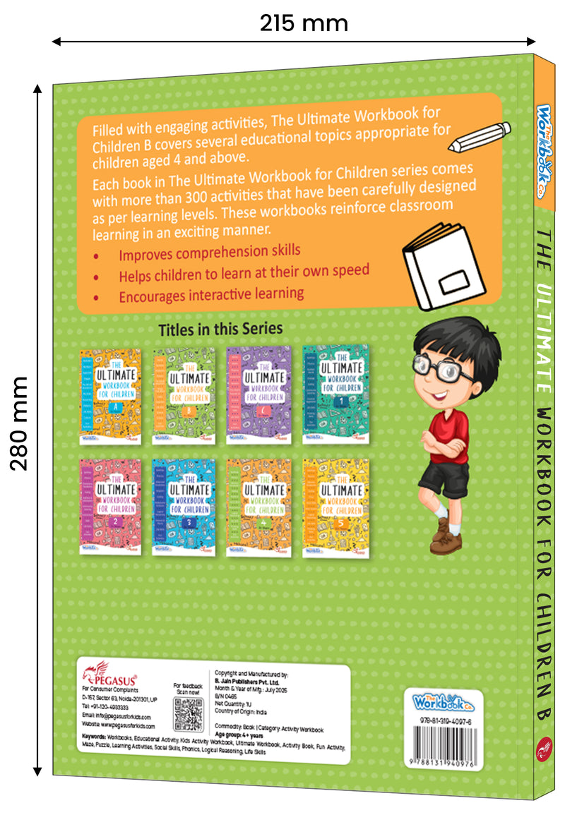 The Ultimate Workbook for Children B – Early Learning & Educational Book for Kids (Age 3+ Years)