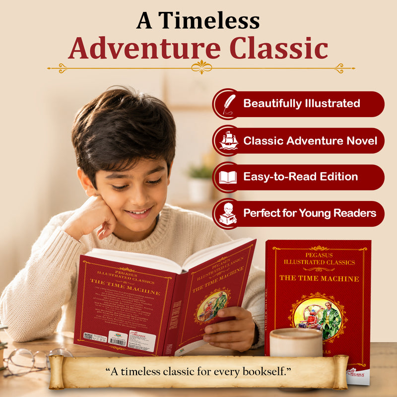 The Time Machine – Pegasus Illustrated Classics (Hardcover, Ages 8+)