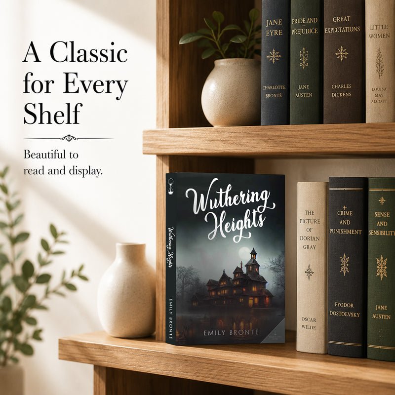 Wuthering Heights by Emily Brontë English Literature Classics (Age 15+ Years)