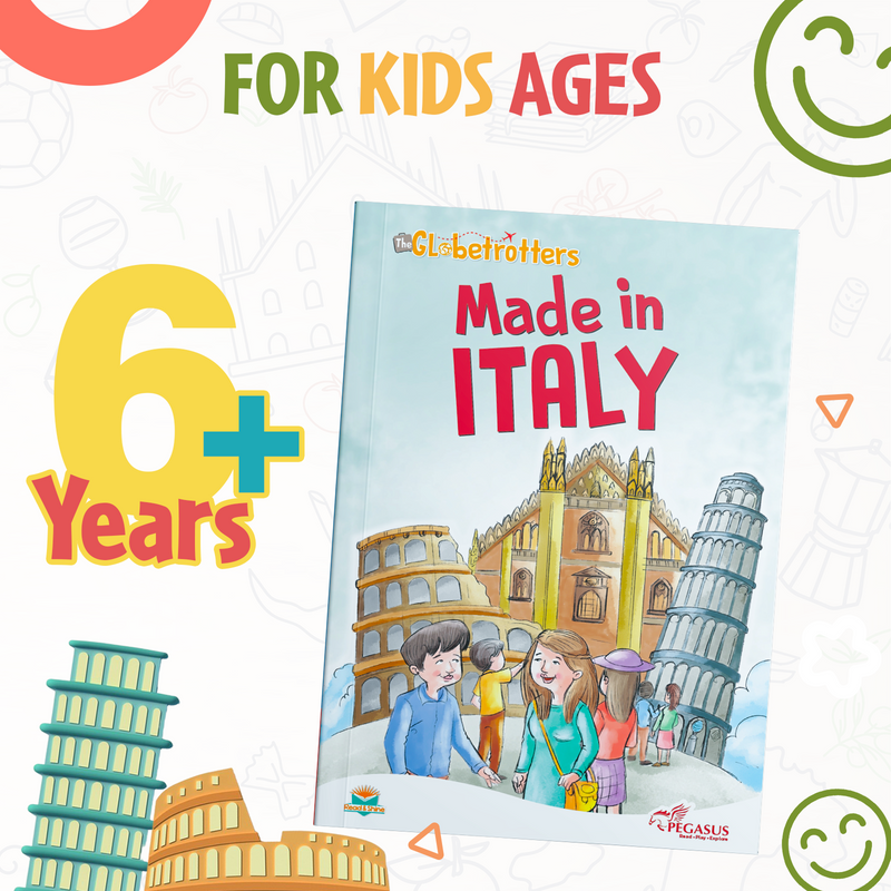The Globetrotters: Made in Italy – Kids Travel Story Book on Italian Culture (Age 6+ Years)