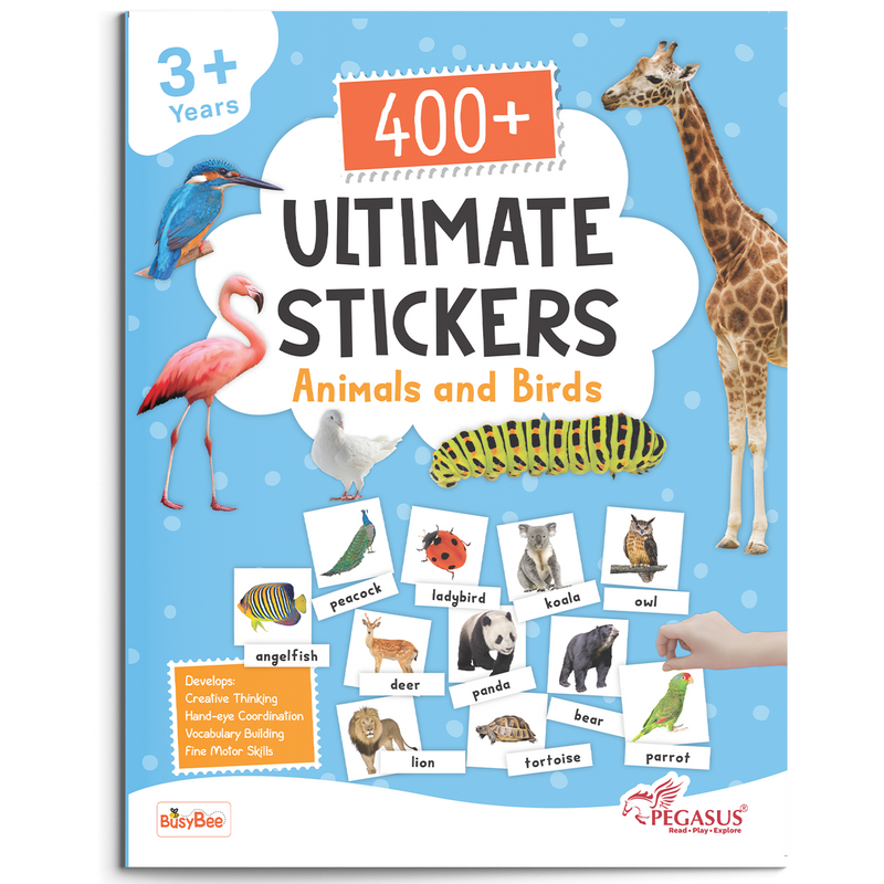 400+ Ultimate Stickers Animals and Birds for Kids – Fun Learning Activity Book (Age 3+ Years)