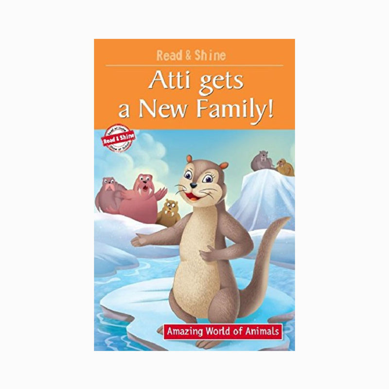 Read & Shine Atti gets a new family, Atti gets a new family young readers edition
