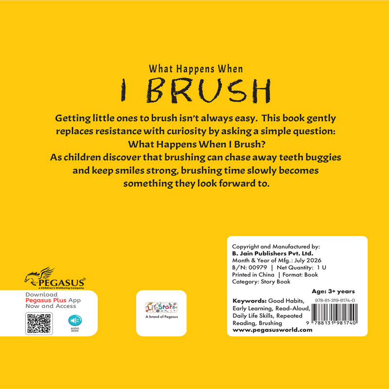 What Happens When I Brush Book for Kids (Age 2+ Years) Healthy Habits Story Book | Early Learning Book for Boys and Girls.