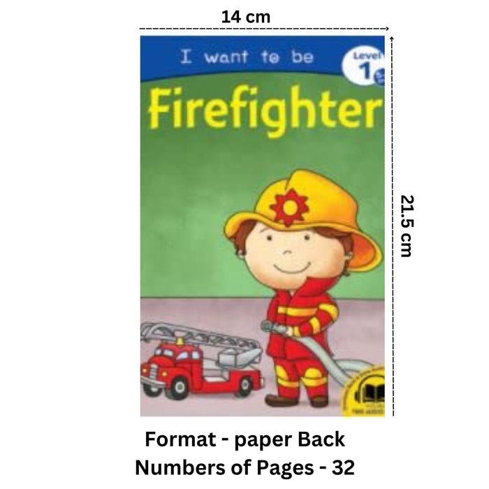 I Want to be Firefighter