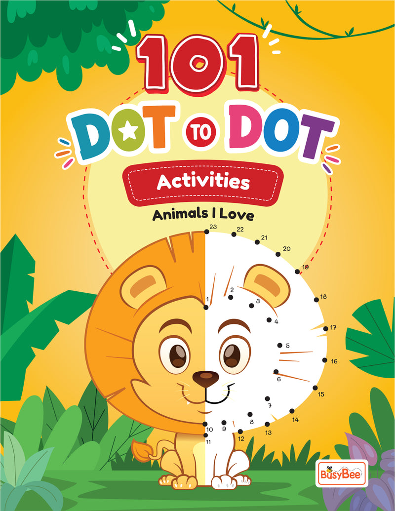 101 Dot to Dot Activities – Animal I Love Dot-to-Dot Activity Book (Age 3+ Years) Educational Puzzle Workbook